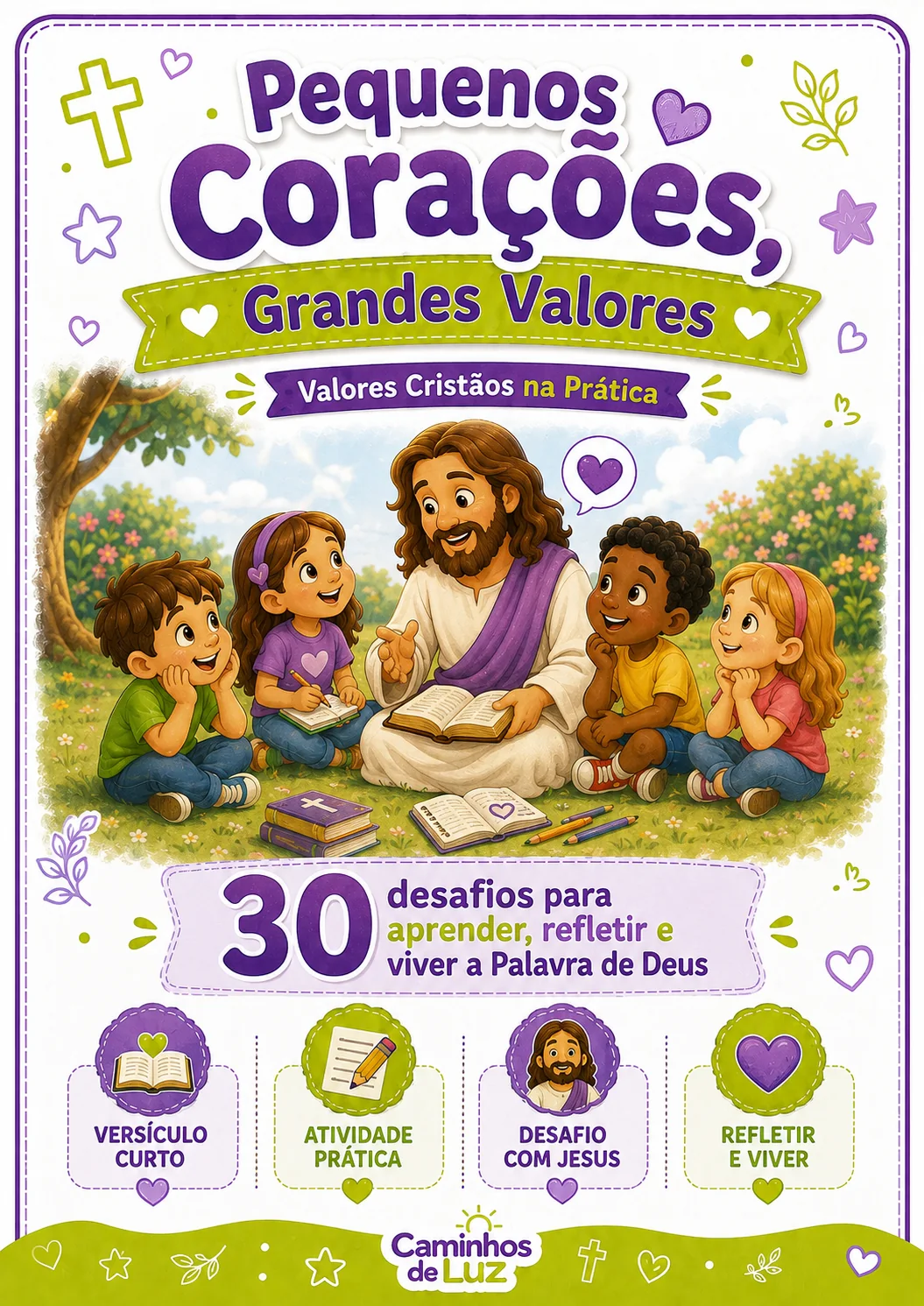 Pequenos Corações, Grandes Valores